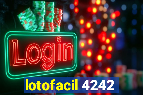 lotofacil 4242